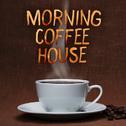 Morning Coffee House专辑