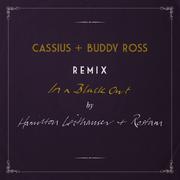 In A Black Out (Remixed by Cassius + Buddy Ross)