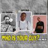 9jajoy - Who is your Guy Remix (feat. Dj Skipo Ft Tiwa savage & Spyro)