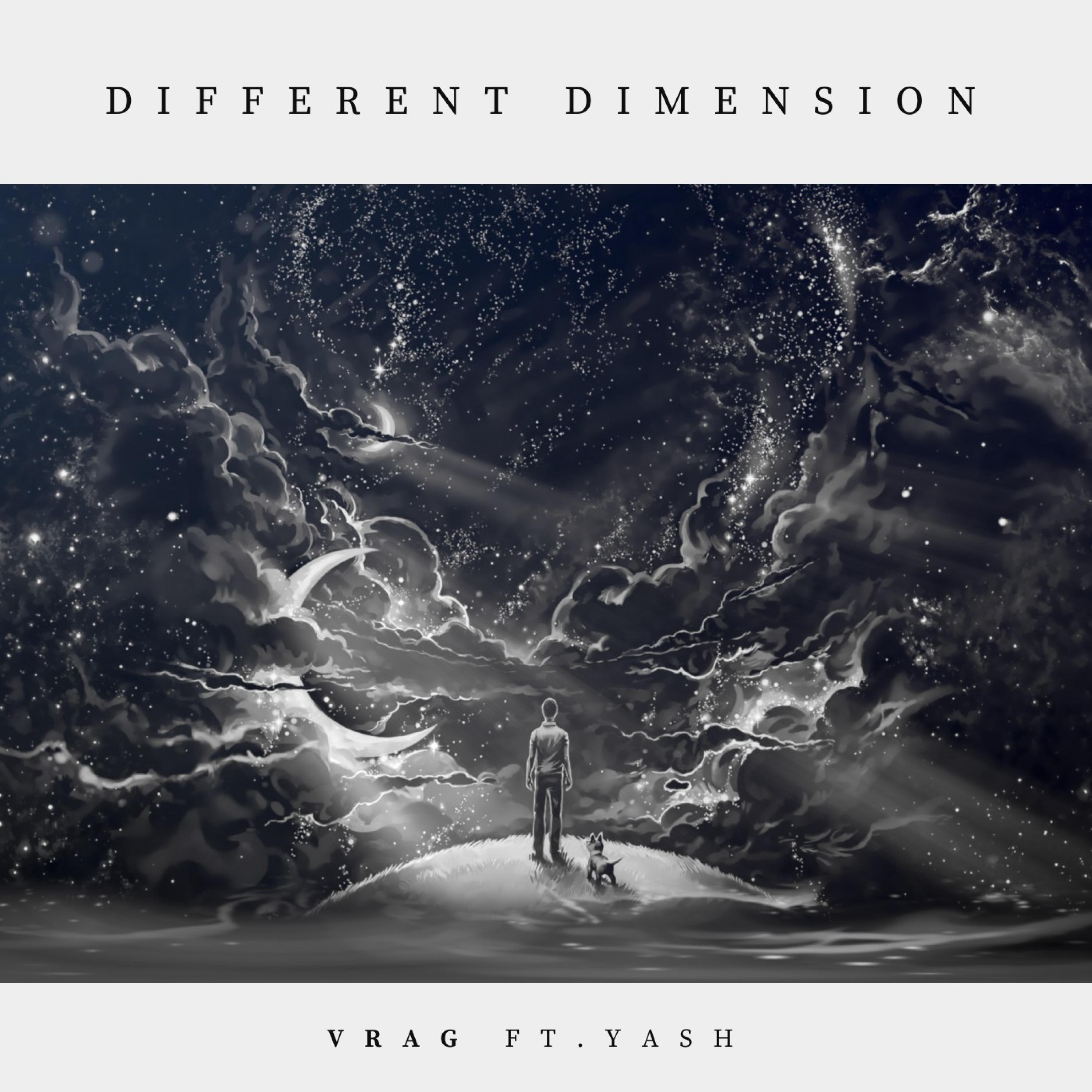 Different Dimension (feat. Yash)