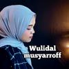 ANI - Wulidal Musyaroff
