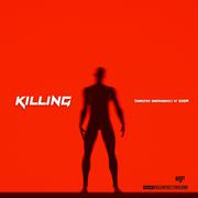 Killing（Orginal Mix）