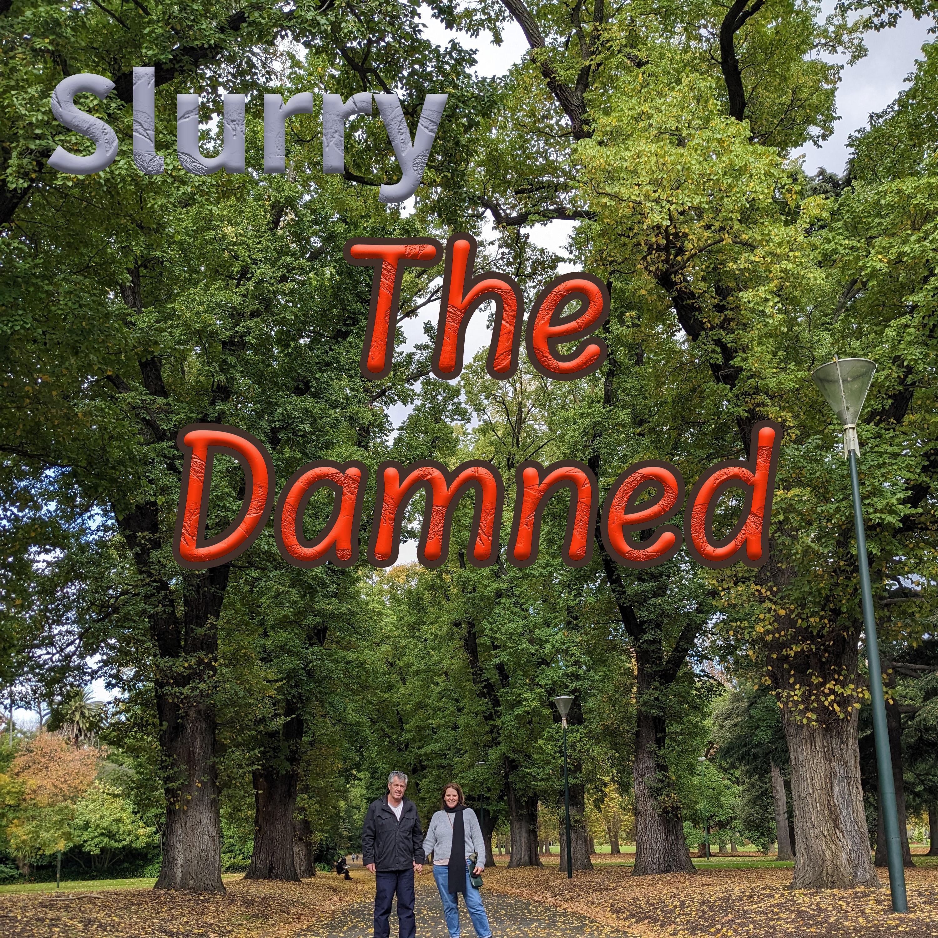 Slurry - The Damned
