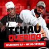 Mc Dg Stefan - Tchau Querida