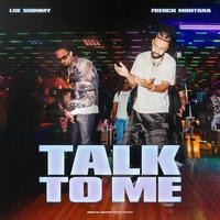 French Montana & Loe Shimmy - Talk To Me
