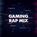 Gaming Rap Mix