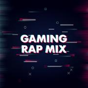 Gaming Rap Mix