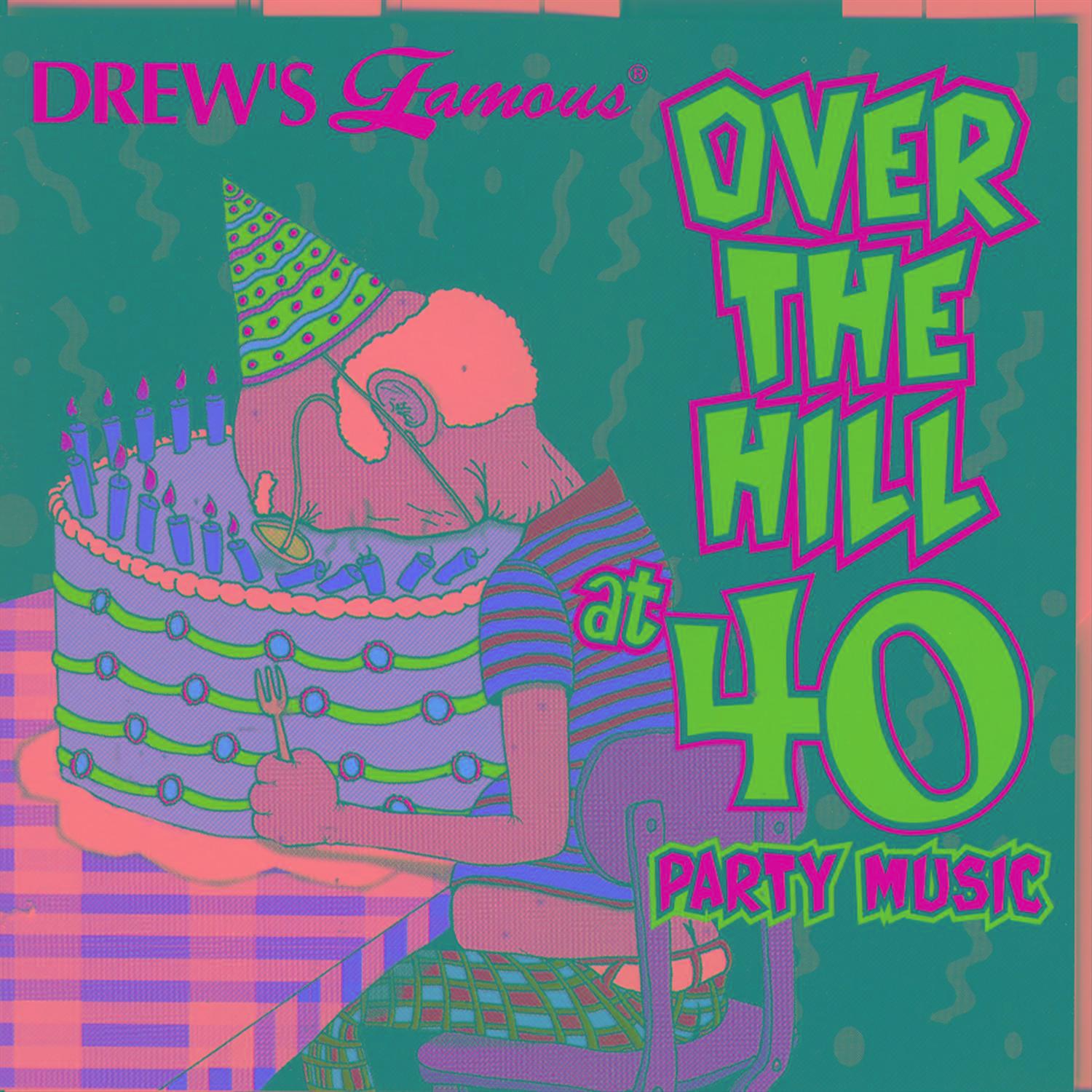 Over The Hill At 40 Party Music