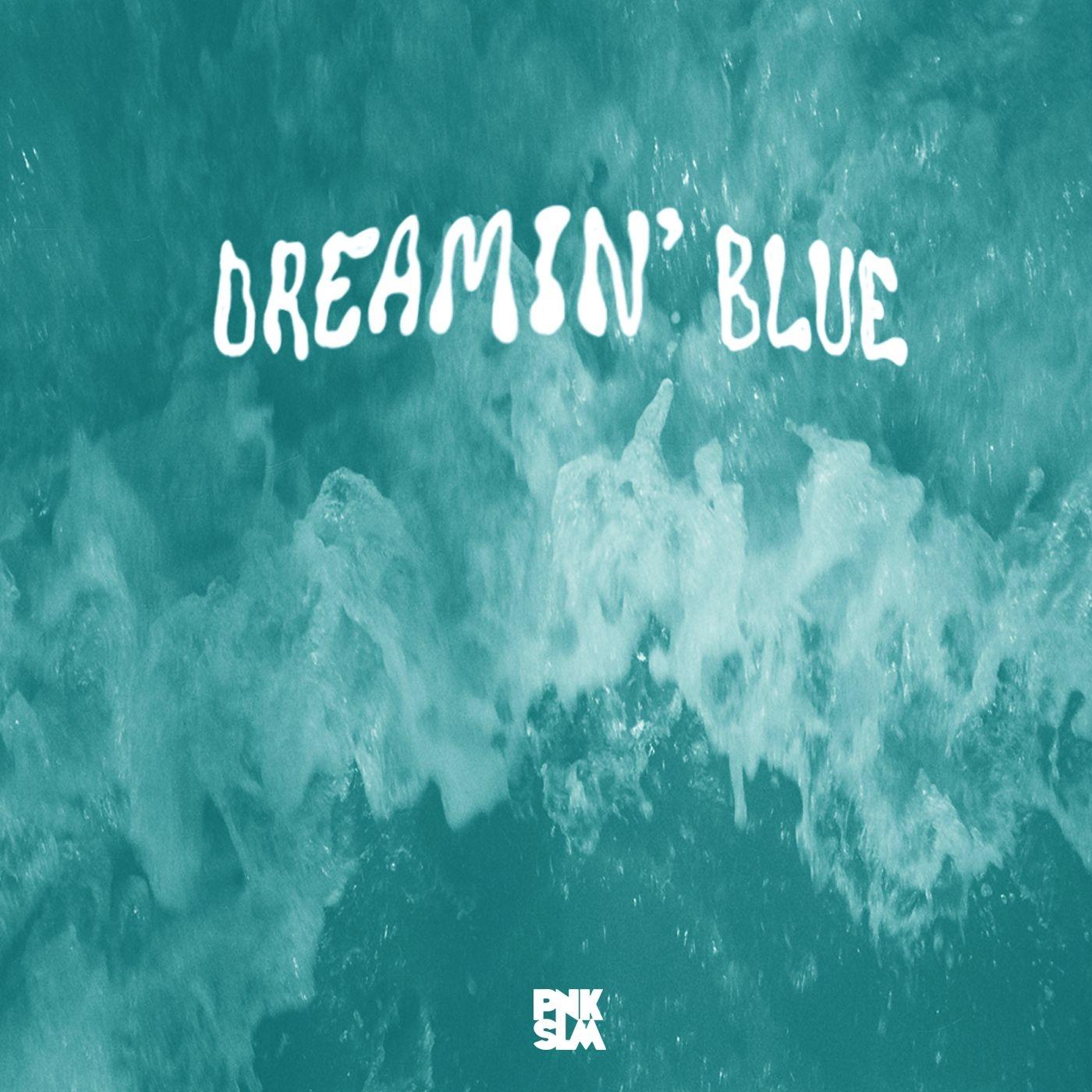 Dreamin' Blue