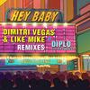 Hey Baby (Dimitri Vegas & Like Mike Tomorrowland Remix)