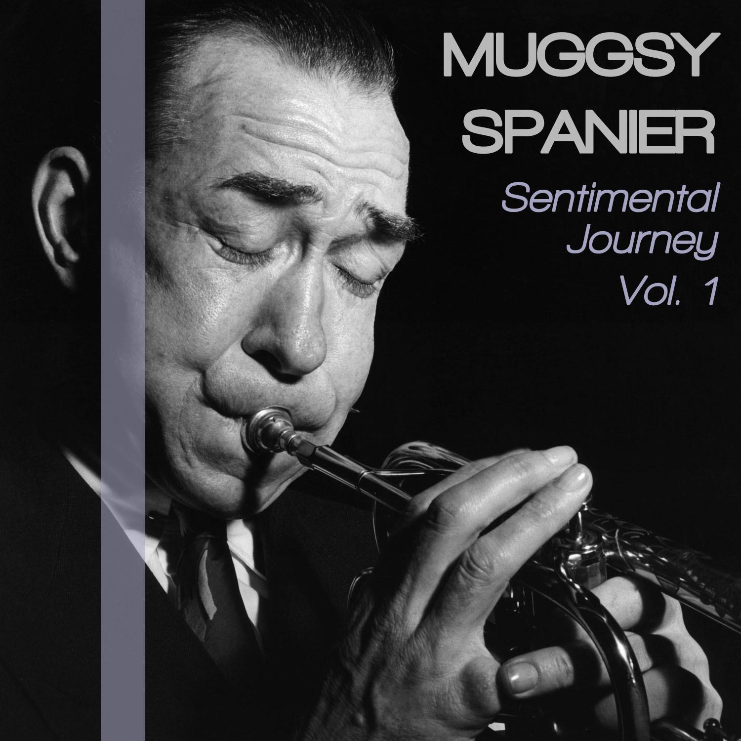 Mugsy Spanier Sentimental Journey, Vol. 1