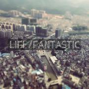 Life Fantastic