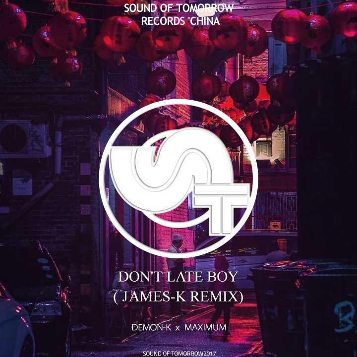 Don't late Boy(James'k Remix)专辑