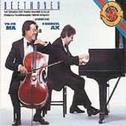 The Sonatas for Piano & Cello (Emanuel Ax, Yo-Yo Ma)专辑