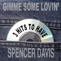 Gimme Some Lovin': 3 Hits to Have!