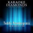 The Best Songs of Teddy Pendergrass (Karaoke Version)