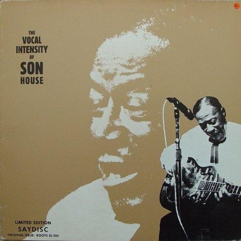 The Vocal Intensity of Son House