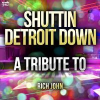 Shuttin' Detroit Down - John Rich (PH karaoke) 带和声伴奏