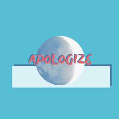 Apologize