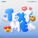 TEXT ME (Feat.李大奔Benzo)专辑