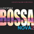 Audiophile Bossa Nova 2