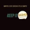 Wayne C Da Coach - Keep It 100
