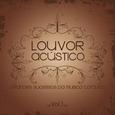 Louvor Acústico Vol. 01