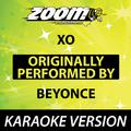 XO (Originally By Beyonce) [Karaoke Version]