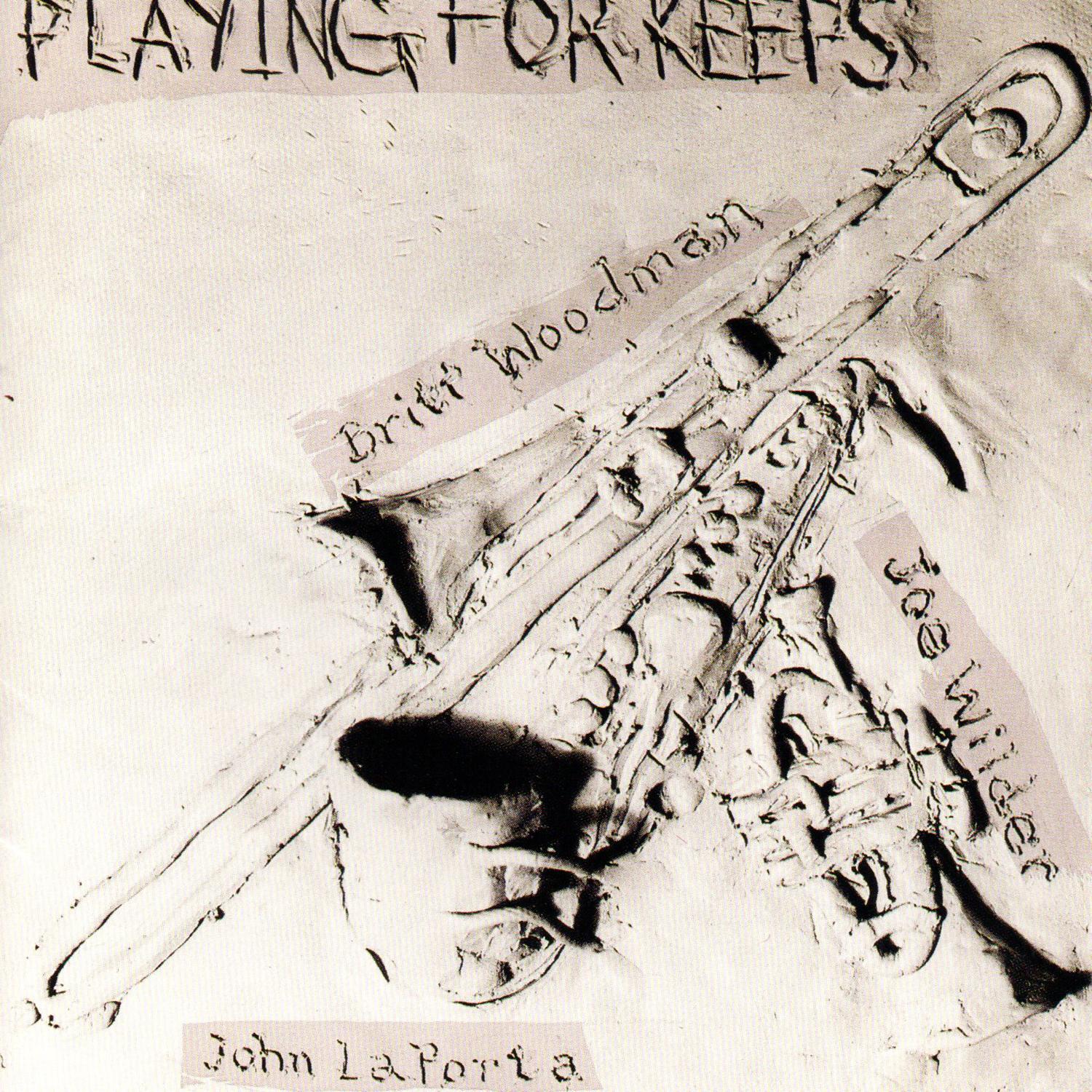 Playing for Keeps