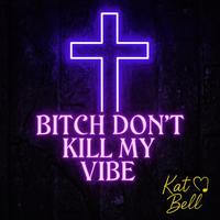 Bitch Don't Kill My Vibe (Darren After Edit) - Kendrick Lamar