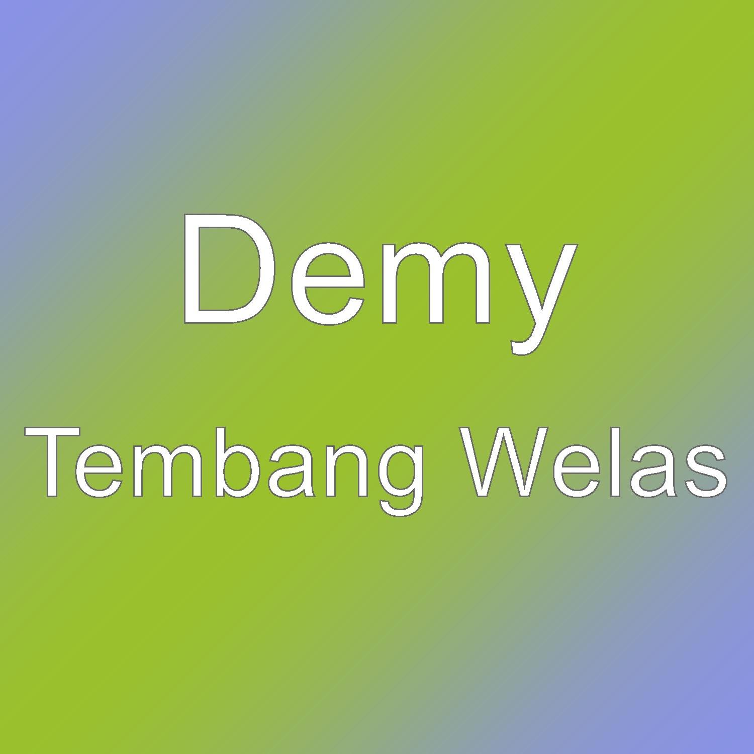 Demy - Tembang Welas