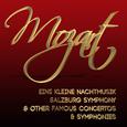 Mozart: Eine Kleine Nachtmusik, Salzburg Symphony & Other Famous Concertos & Symphonies