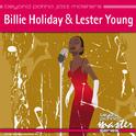 Beyond Patina Jazz Masters: Billie Holiday & Lester Young专辑