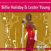 Beyond Patina Jazz Masters: Billie Holiday & Lester Young