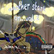 another start or ....vol.2