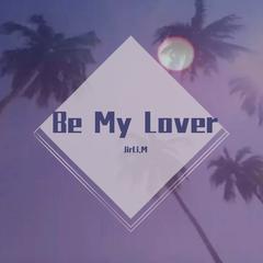 Be My Lover