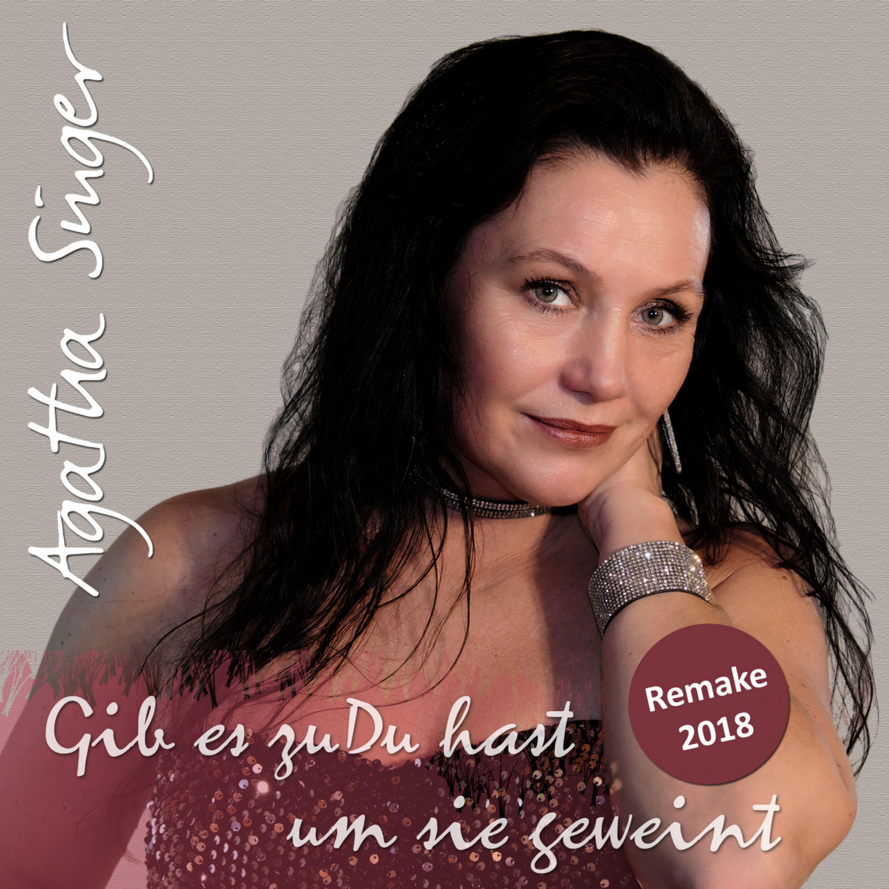 Gib es zu, du hast um sie geweint (Remake 2018)