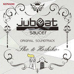 jubeat saucer ORIGINAL SOUNDTRACK-Sho&Hoshiko-专辑