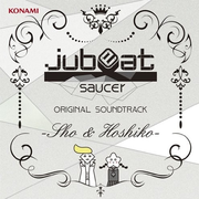 jubeat saucer ORIGINAL SOUNDTRACK-Sho&Hoshiko-