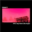 Say Hello To The Angels/NYC专辑