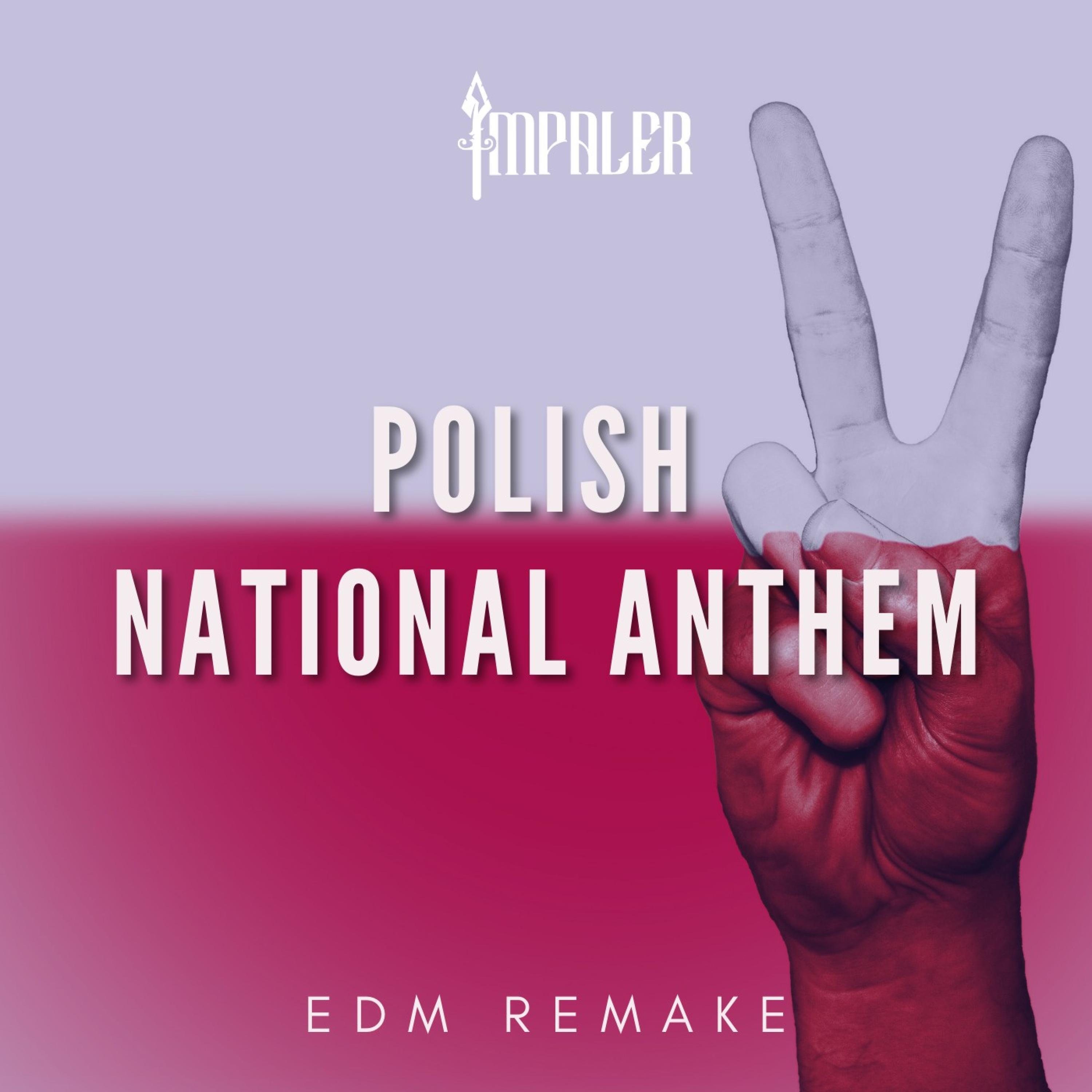 Polish National Anthem (EDM Remake)