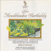 Mendelssohn: Piano Concerto No. 2 and Solo Piano Works