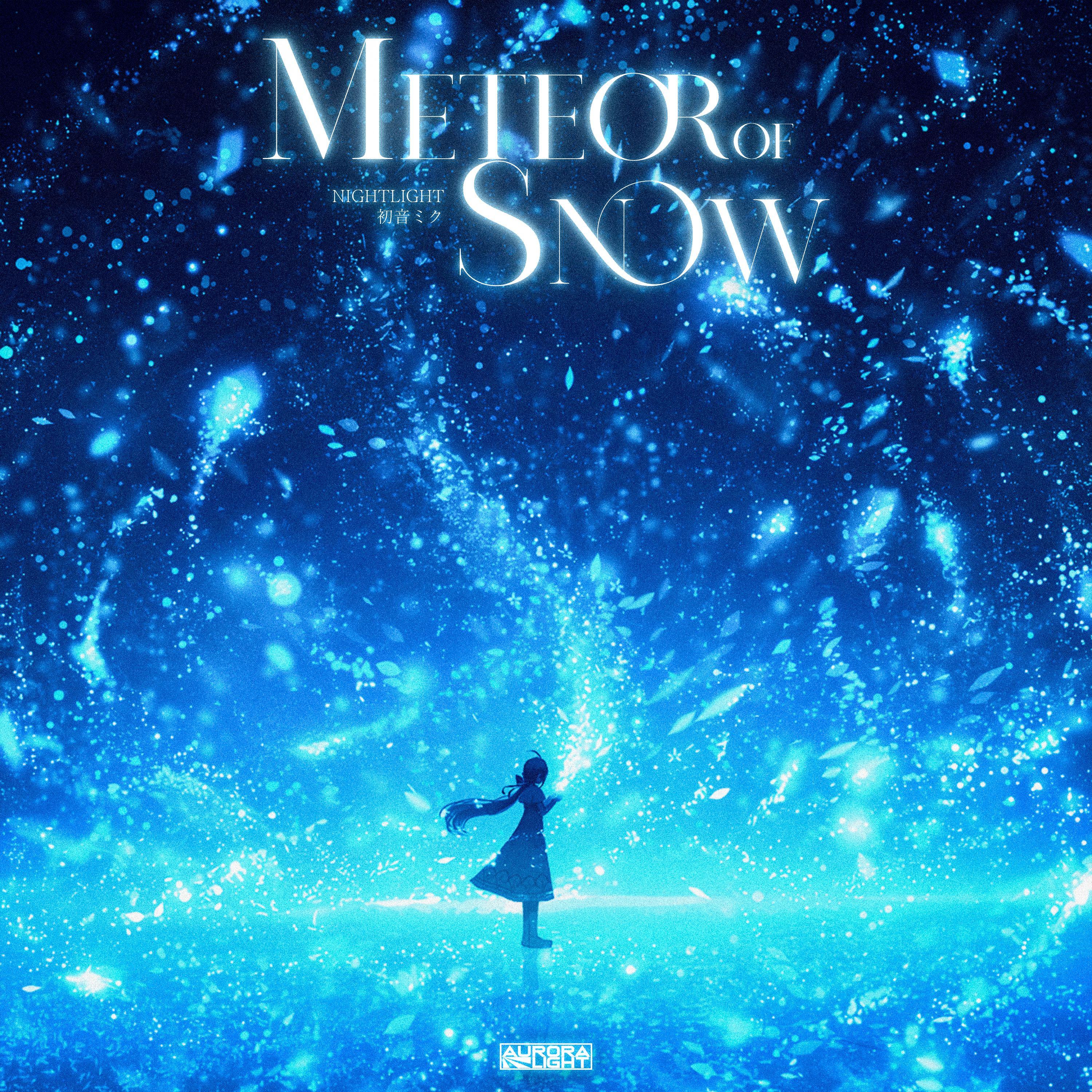 Meteor Of Snow