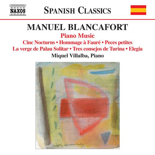 BLANCAFORT, M.: Piano Music, Vol. 5 (Villalba) - Nocturnes / Hommage a Faure / Peces petites per a mans menudes / La verge de Palau Solitar