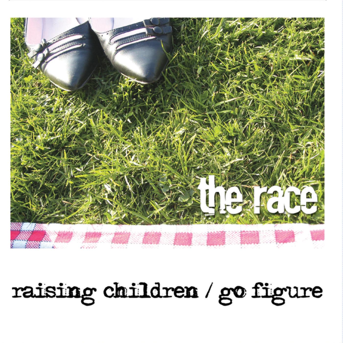 Raising Children / Go Figure