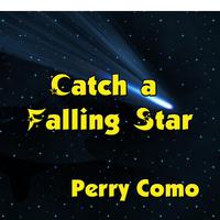 Catch A Falling Star - Perry Como (karaoke)