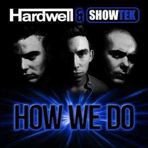 Hardwell - How We Do （降6半音）