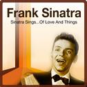 Sinatra Sings...Of Love and Things专辑