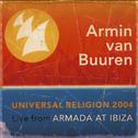 Universal Religion 2004 (Recorded live at Amnesia, Ibiza) [Mixed by Armin van Buuren]