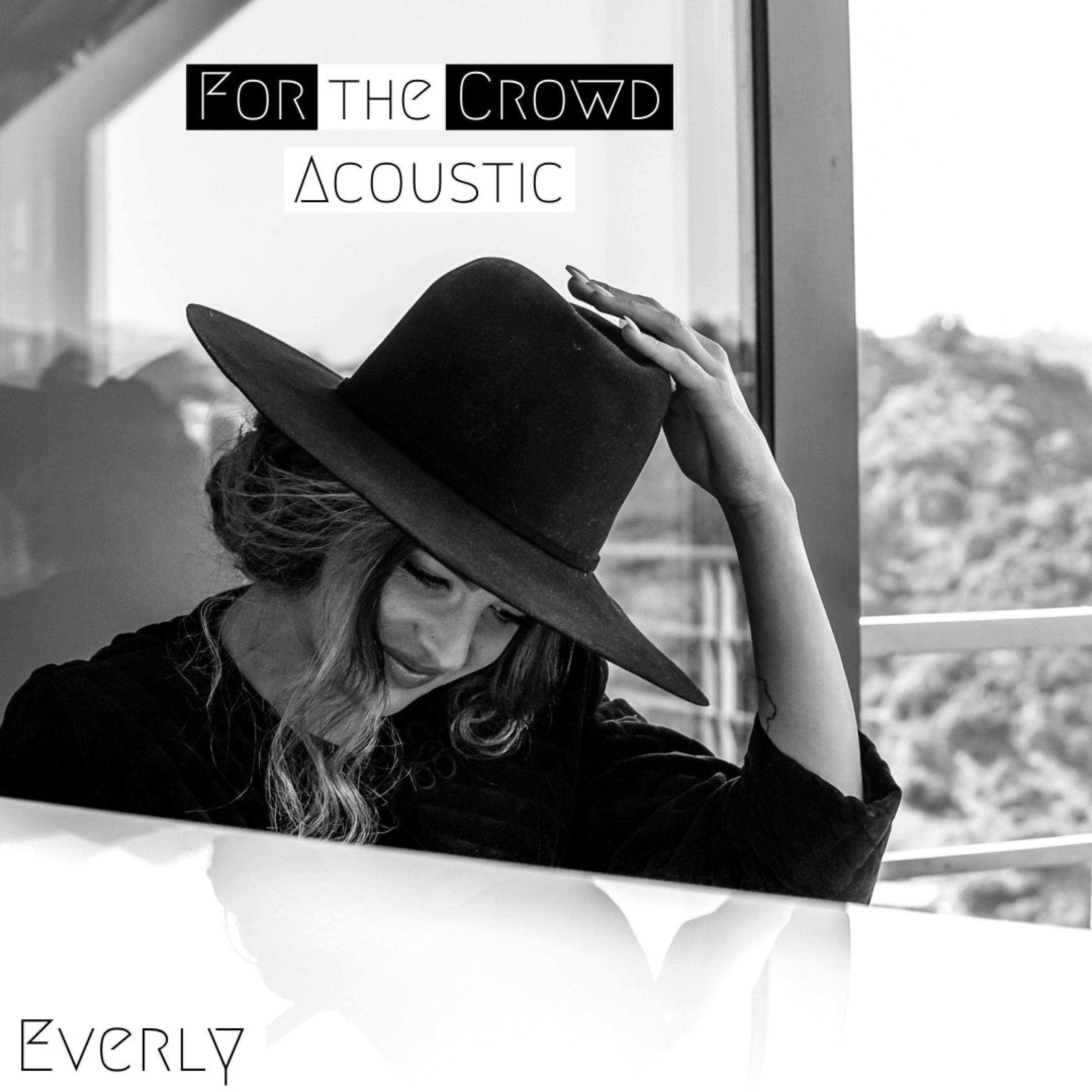 For the Crowd (Acoustic) (Acoustic)
